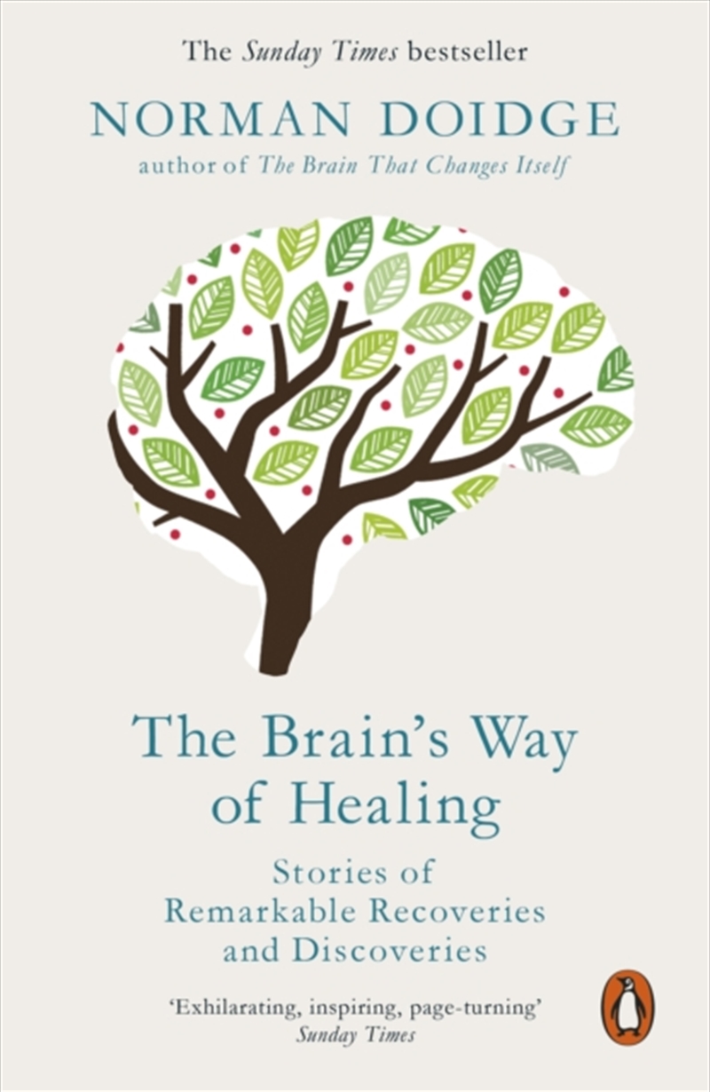 The Brain's Way of Healing : Stories of Remarkable Recoveries and Discoveries/Product Detail/Science