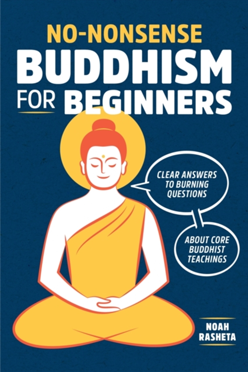 No-Nonsense Buddhism for Beginners : Clear Answers to Burning Questions about Core Buddhist Teaching/Product Detail/Religion & Beliefs