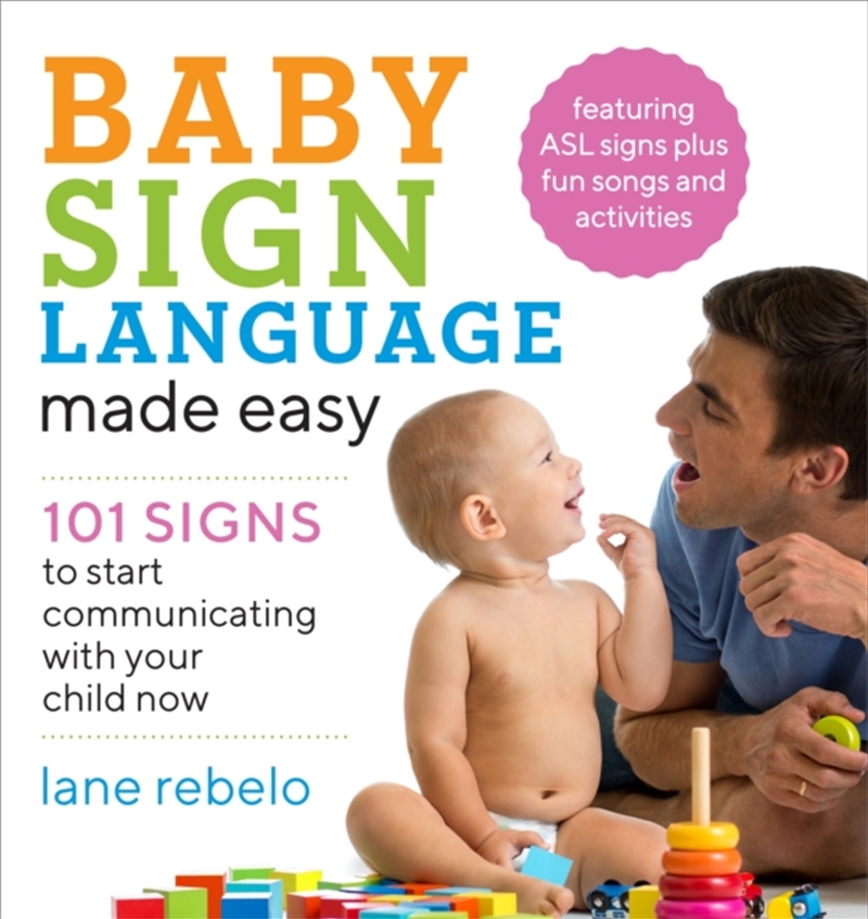 Baby Sign Language Made Easy : 101 Signs to Start Communicating with Your Child Now/Product Detail/Family & Health
