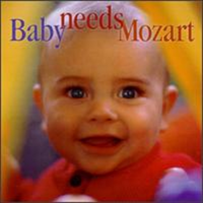 Mozart: Baby Needs:/Product Detail/Classical