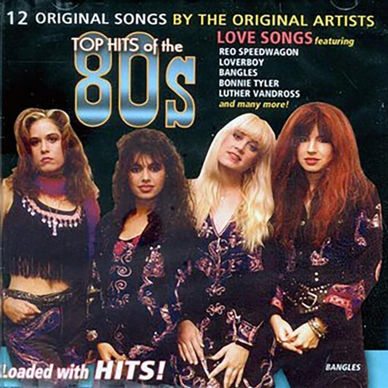Top Hits Of The 80's, Love Songs/Product Detail/Rock/Pop