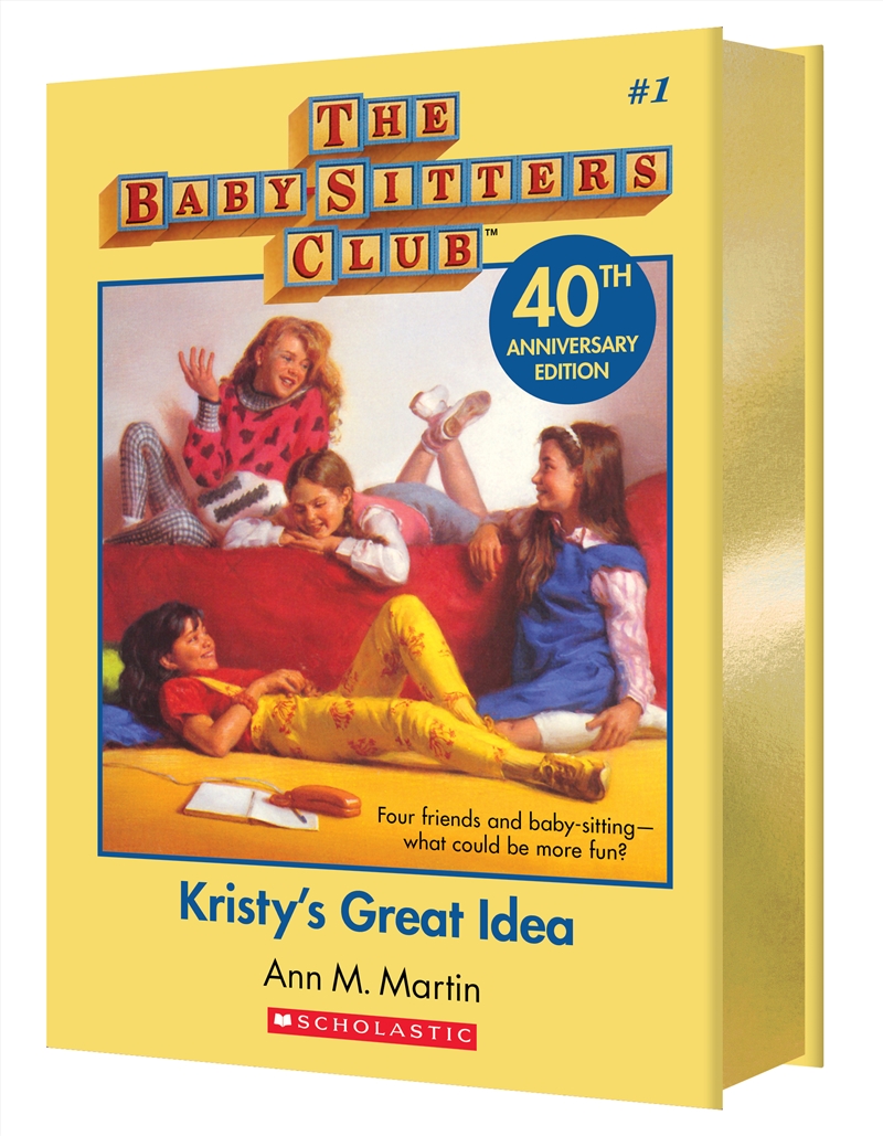 Kristy's Great Idea (The Baby-Sitters Club #1: 40th Anniversary Edition)/Product Detail/Childrens Fiction Books