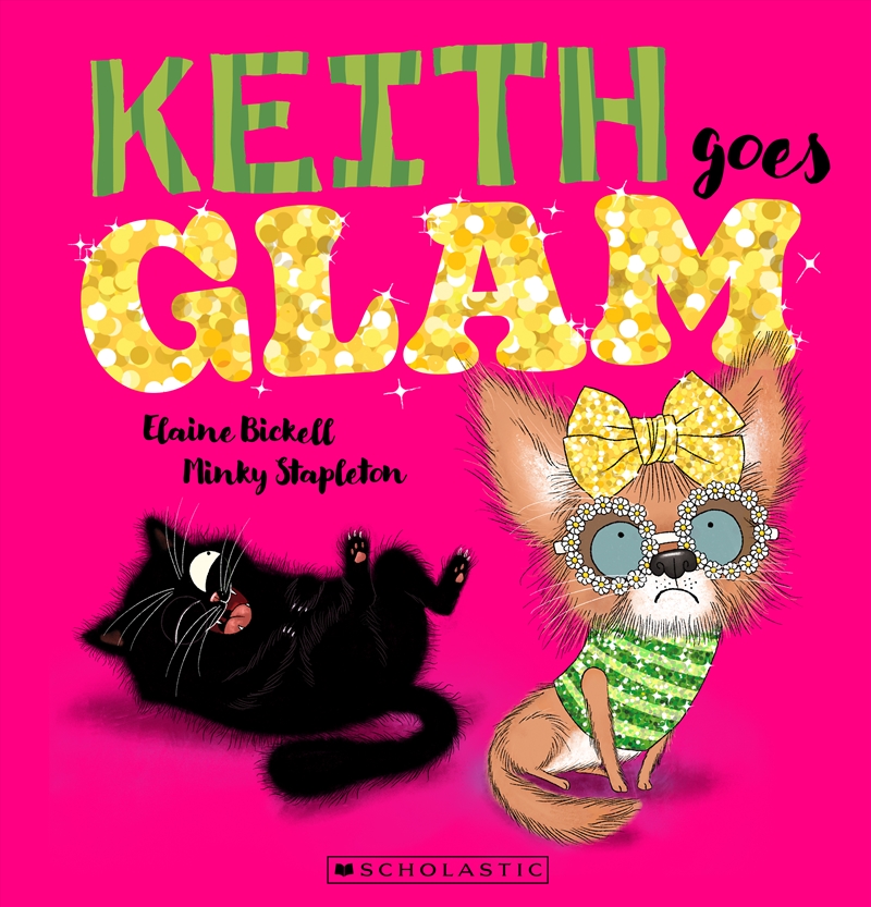 KEITH GOES GLAM (KEITH VS QUEENIE, BOOK #2)/Product Detail/Early Childhood Fiction Books