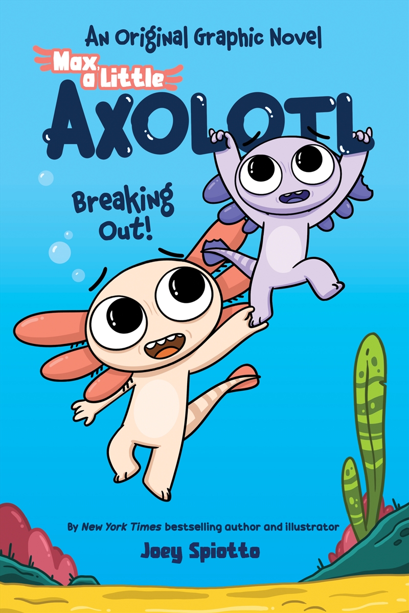 Breaking Out! (Max, A Little Axolotl #2)/Product Detail/Childrens Fiction Books