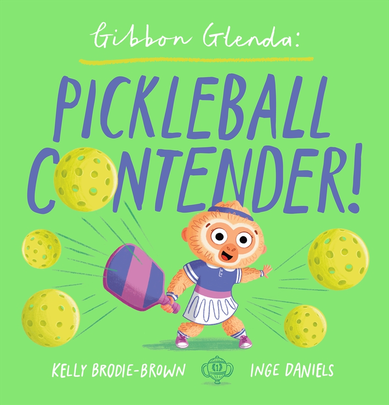 Gibbon Glenda: Pickleball Contender!/Product Detail/Early Childhood Fiction Books