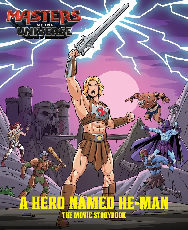 Masters of the Universe: A Hero Named He-Man Movie Storybook (Mattel)/Product Detail/Early Childhood Fiction Books