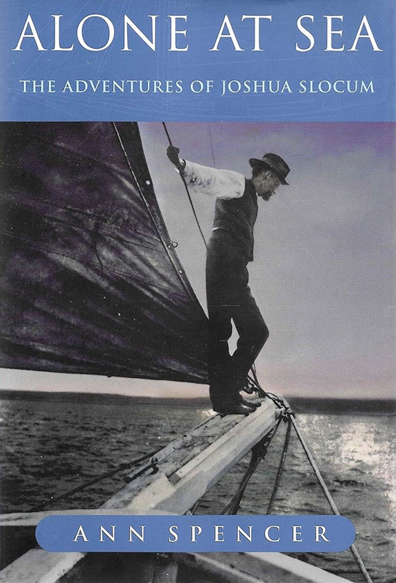 Alone at Sea: The Adventures of Joshua Slocum/Product Detail/Biographies & True Stories