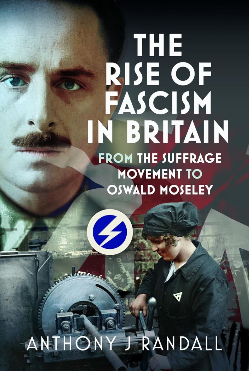 Rise of Fascism in Britain: From the Suffrage Movement to Oswald Mosley/Product Detail/Politics & Government