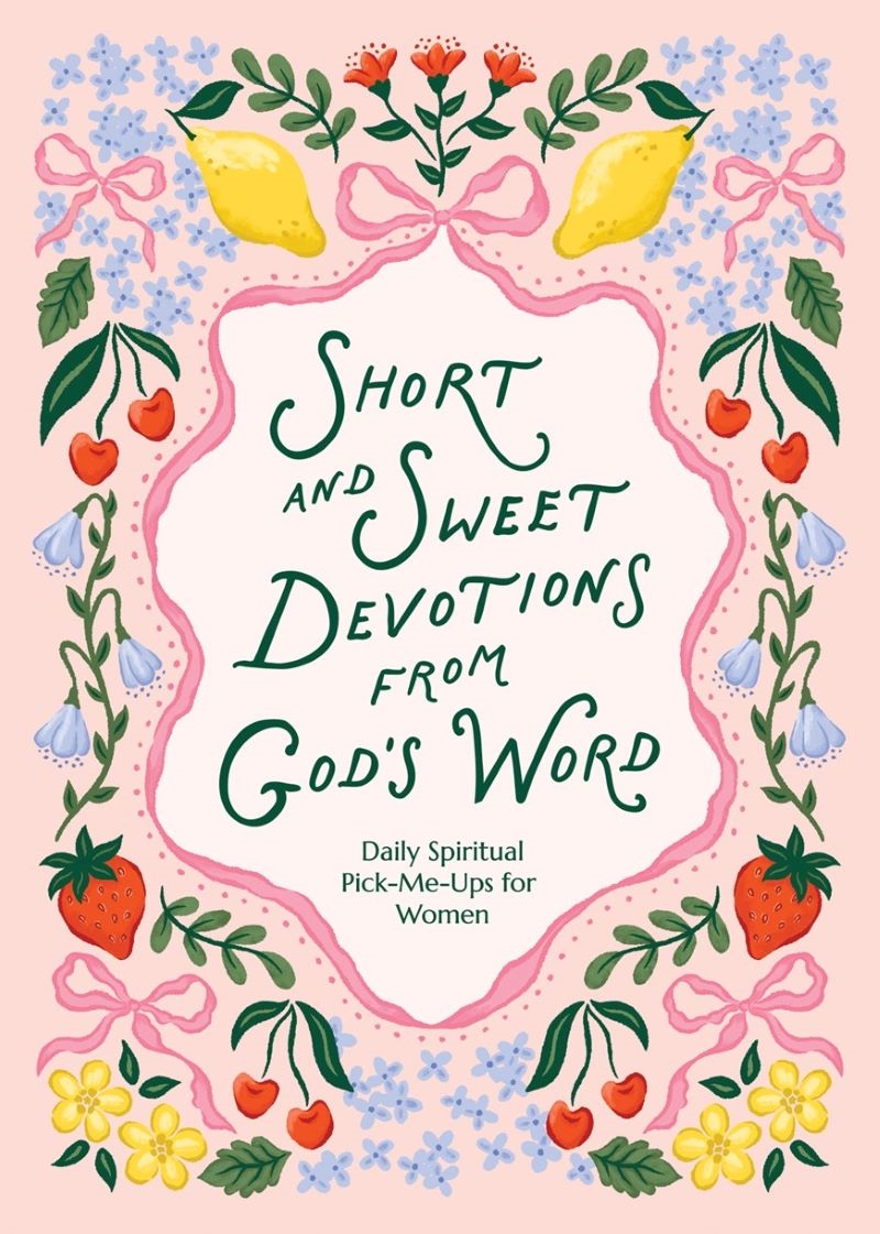 Short and Sweet Devotions from God's Word: Daily Spiritual Pick-Me-Ups for Women/Product Detail/Religion & Beliefs