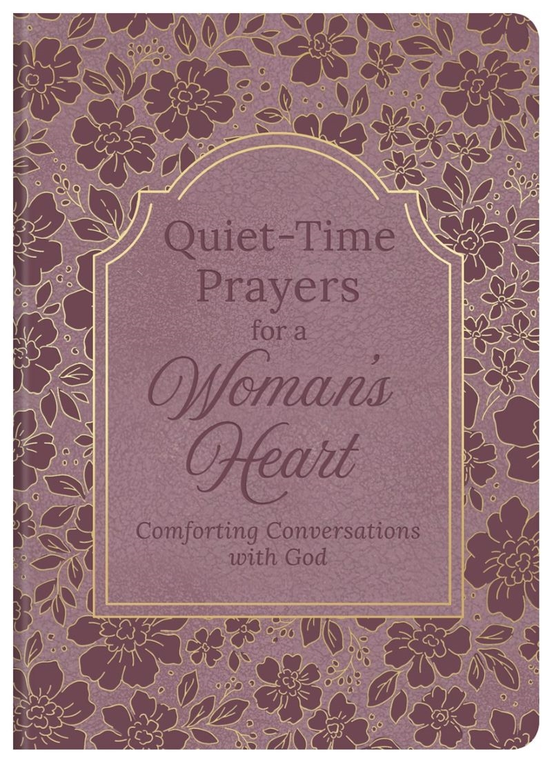 Quiet-Time Prayers for a Woman's Heart: Comforting Conversations with God/Product Detail/Religion & Beliefs