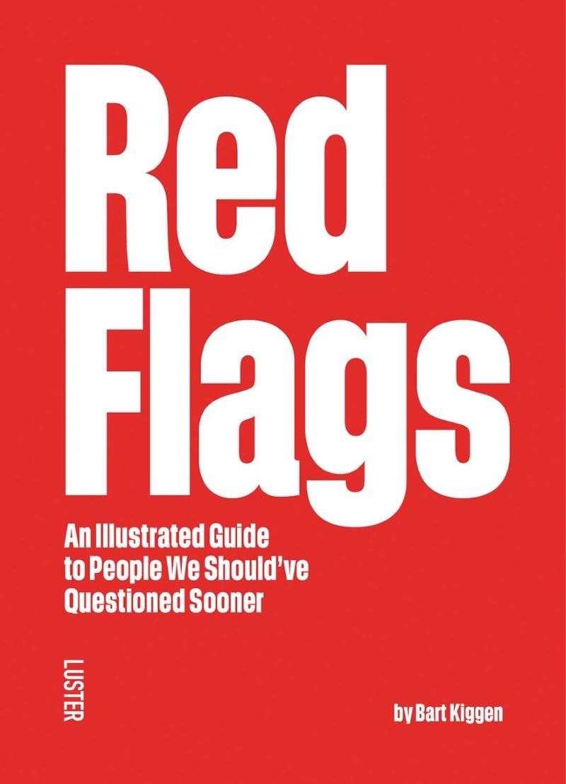 Red Flags: An Illustrated Guide of People We Should've Questioned Sooner/Product Detail/Self Help & Personal Development