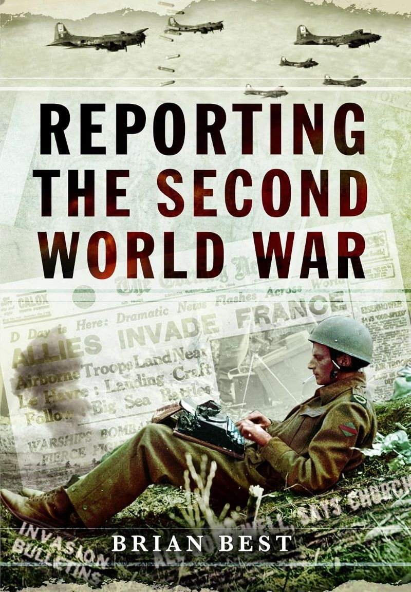 Reporting the Second World War/Product Detail/History