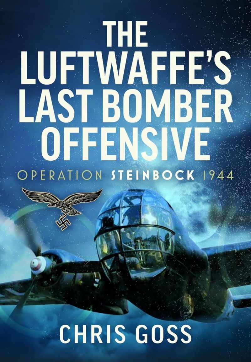 Luftwaffe's Last Bomber Offensive: Operation Steinbock, 1944/Product Detail/Military
