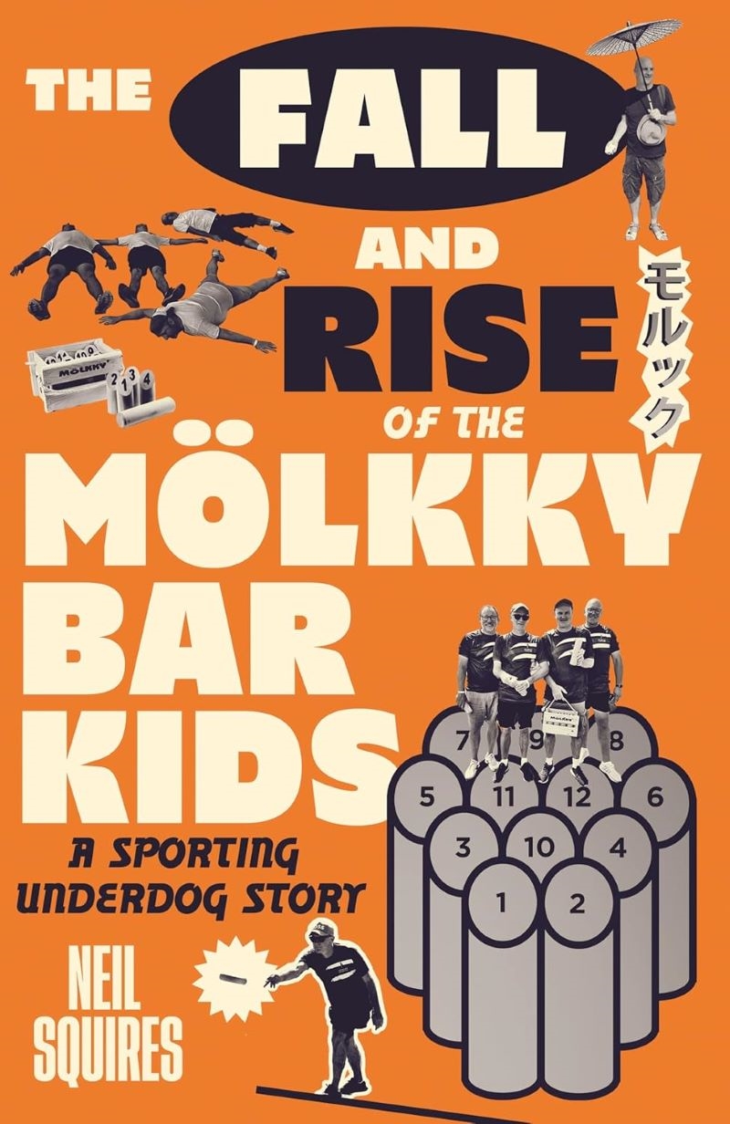 Fall and Rise of the Mölkky Bar Kids: A Sporting Underdog Story/Product Detail/Biographies & True Stories