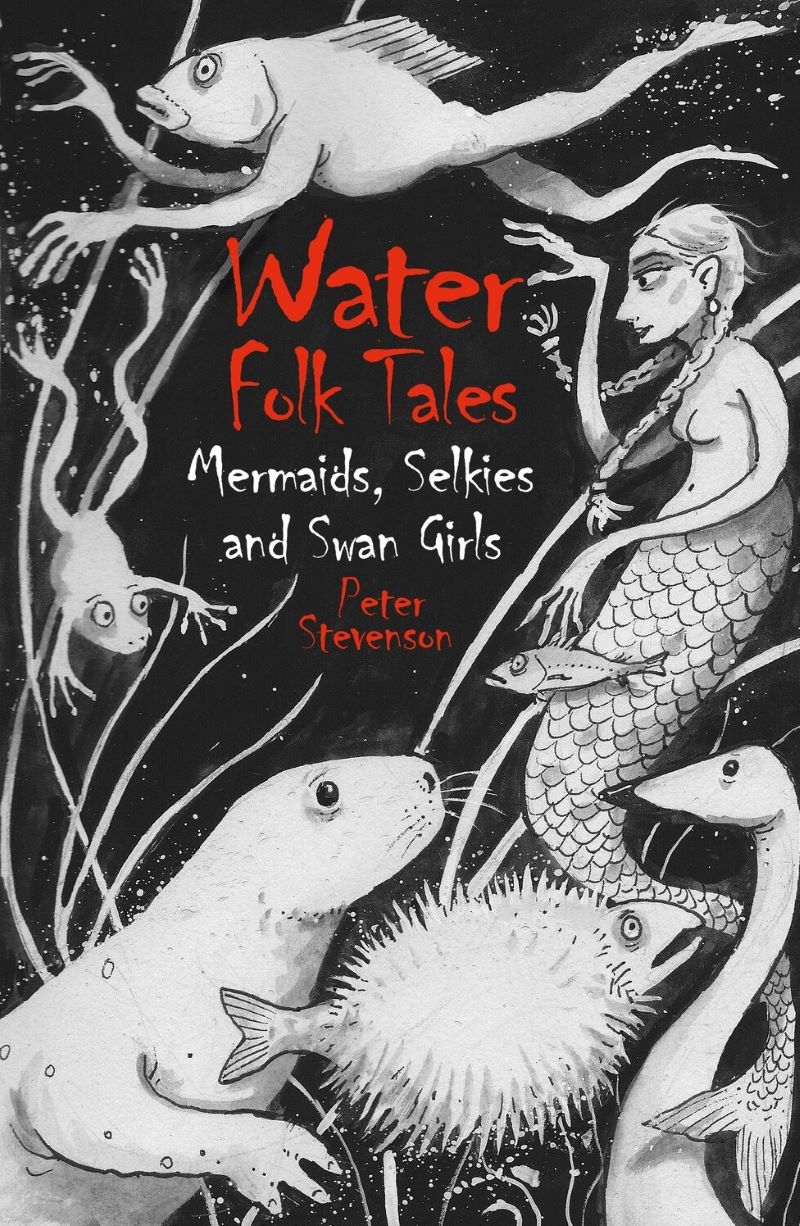 Water Folk Tales: Mermaids, Selkies and Swan Girls/Product Detail/Fantasy Fiction