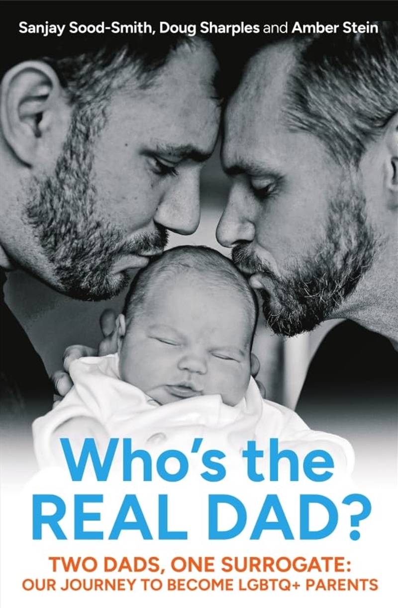 Who's the Real Dad?: Two Dads, One Surrogate: Our Journey to Become LGBTQ+ Parents/Product Detail/Family & Health