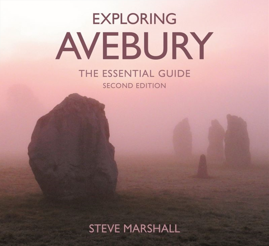 Exploring Avebury: The Essential Guide/Product Detail/Travel & Holidays