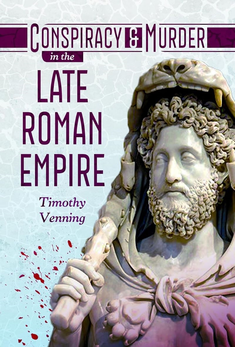 Conspiracy and Murder in the late Roman Empire/Product Detail/History