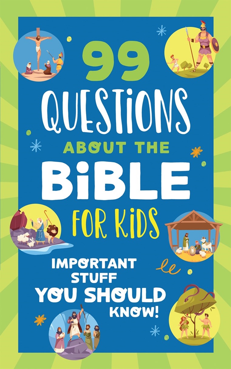 99 Questions about the Bible for Kids: Important Stuff You Should Know!/Product Detail/Religion & Beliefs