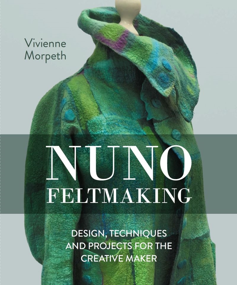 Nuno Feltmaking: Design, Techniques and Projects for the Creative Maker/Product Detail/Crafts & Handiwork