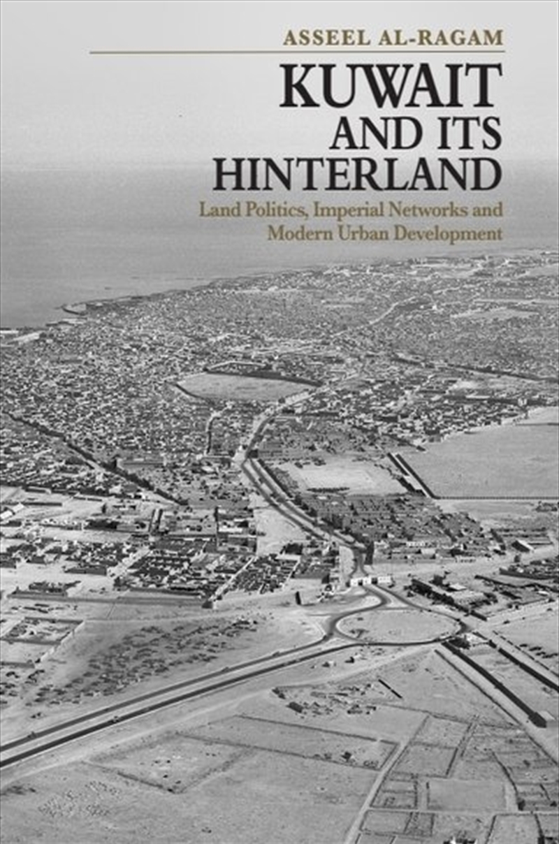 Kuwait and its Hinterland/Product Detail/History