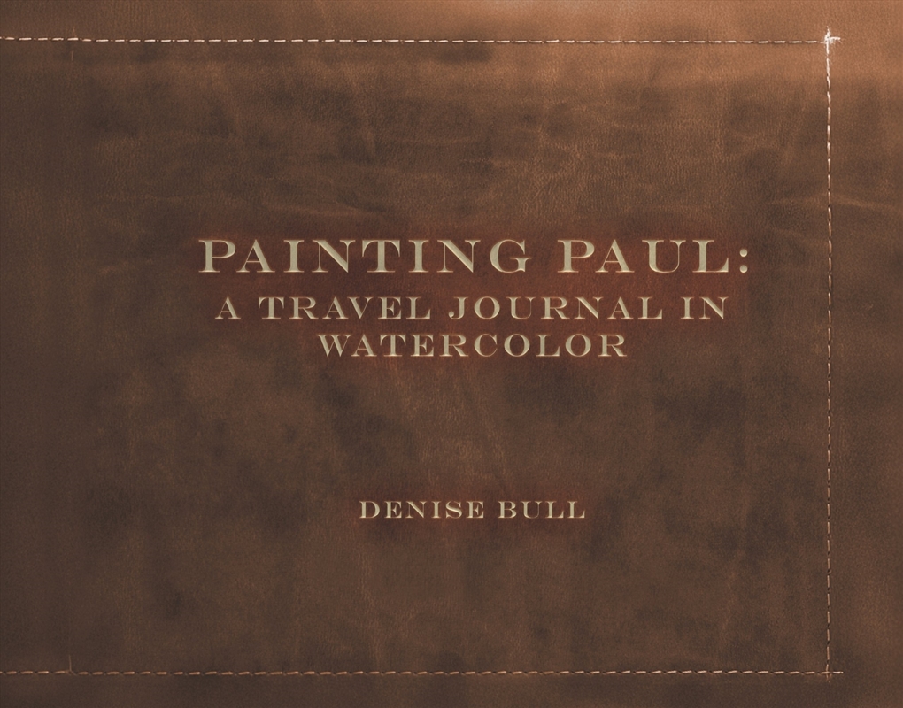 Painting Paul: A Travel Journal in Watercolor/Product Detail/Travel Writing