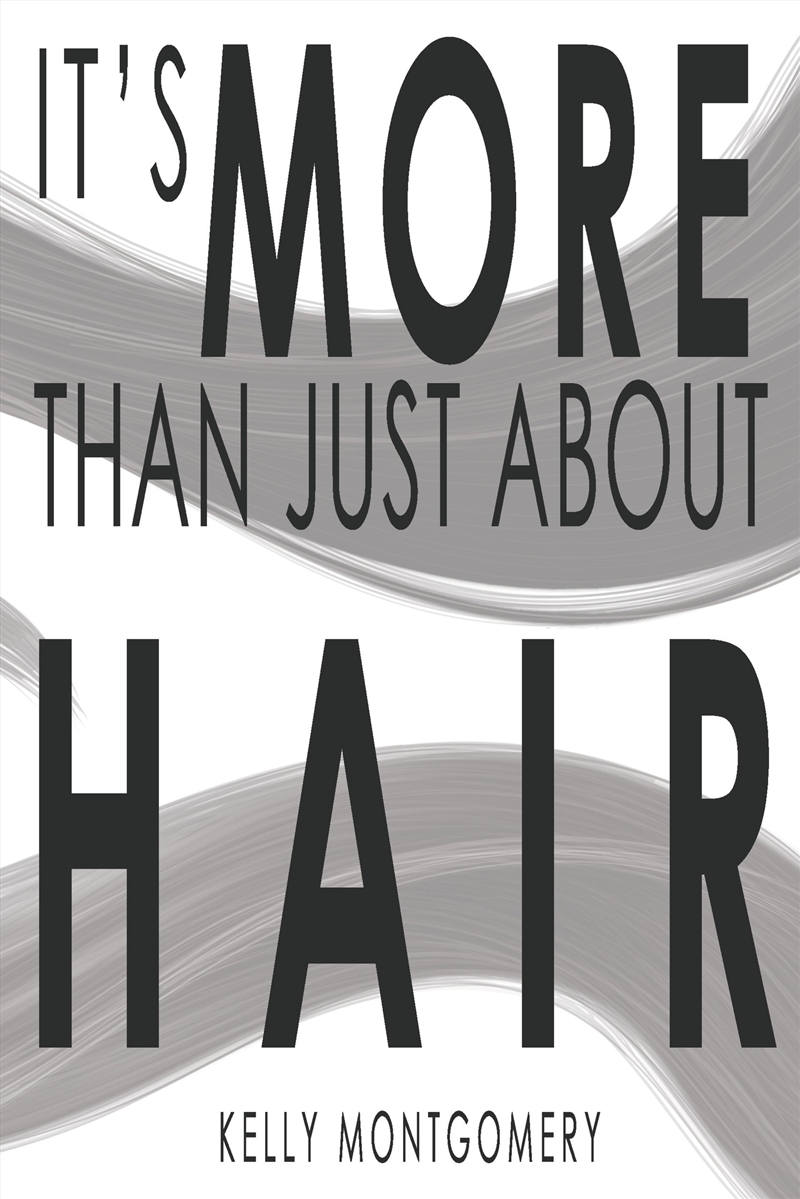 It's More Than Just About Hair/Product Detail/Self Help & Personal Development