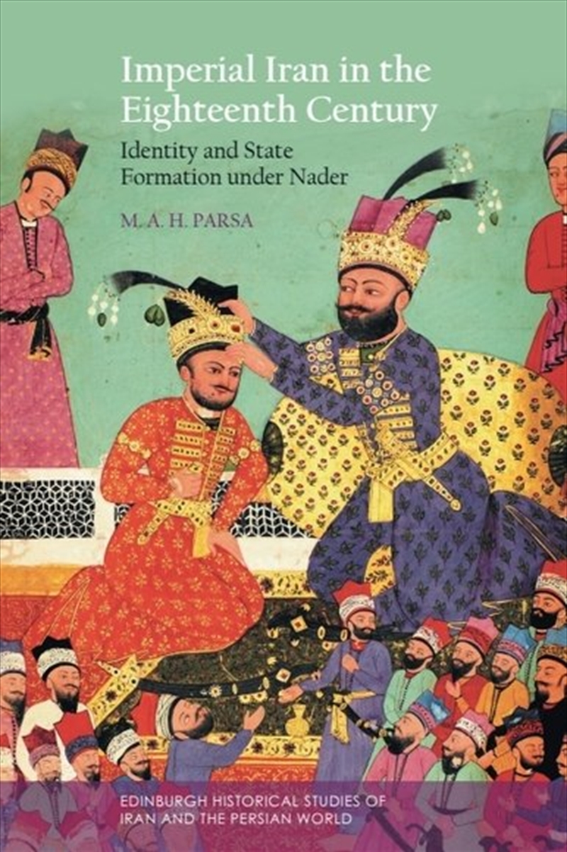 Imperial Iran in the Eighteenth Century/Product Detail/History