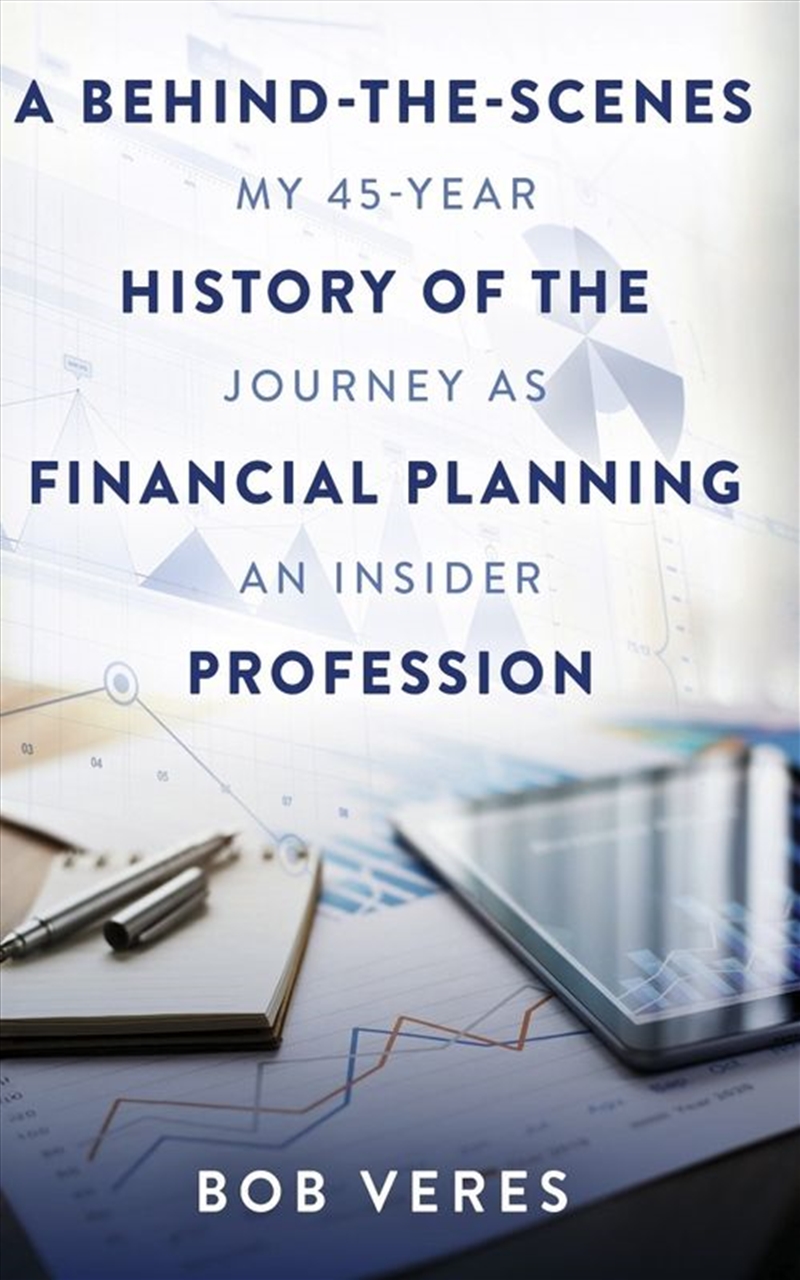 A Behind-the-Scenes History of the Financial Planning Profession/Product Detail/History