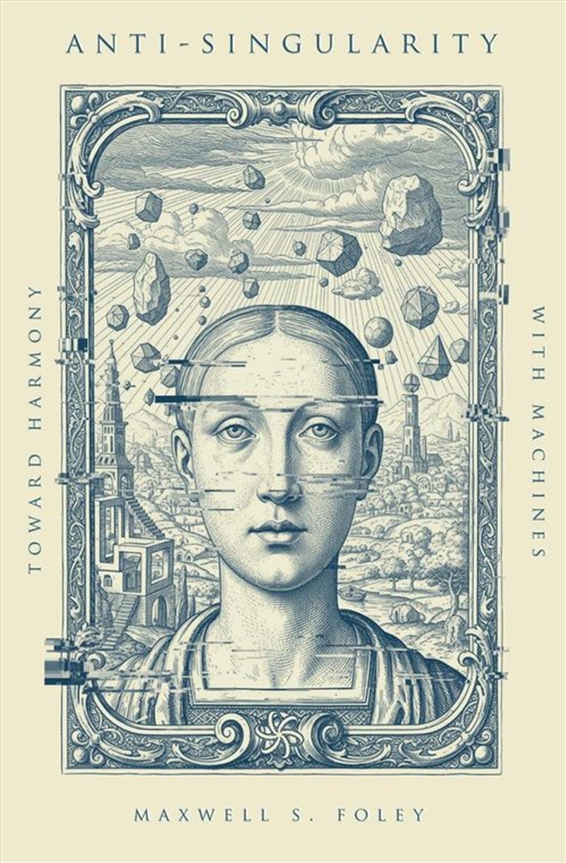 Anti-Singularity: Toward Harmony with Machines/Product Detail/Computing & IT