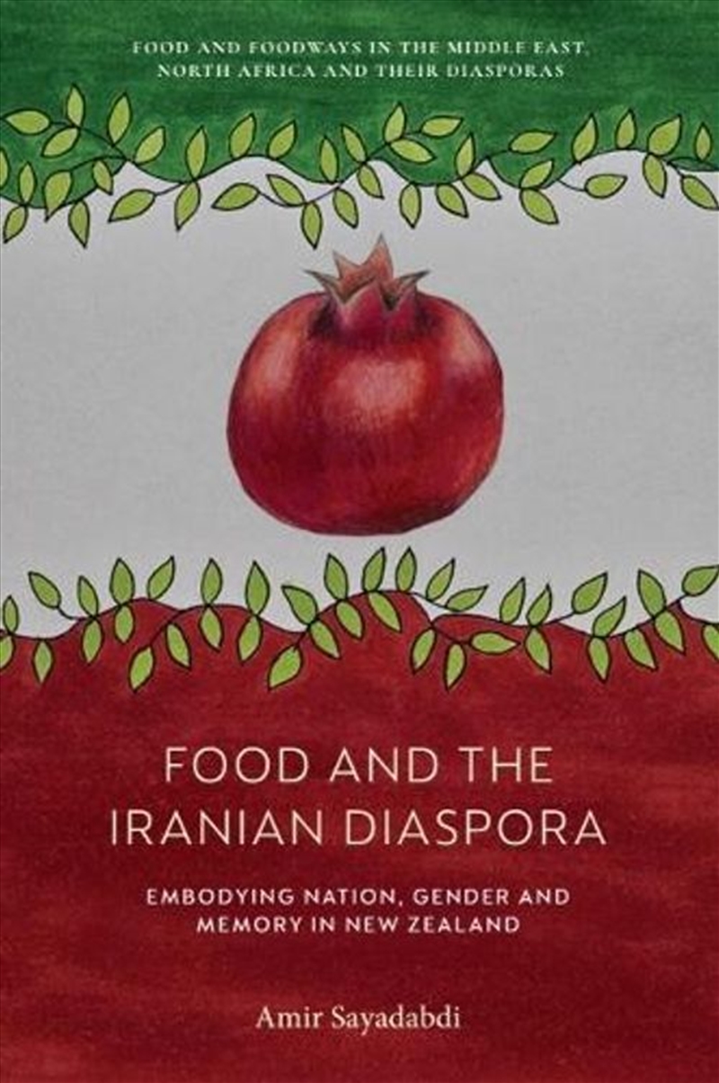 Food and the Iranian Diaspora/Product Detail/Society & Culture