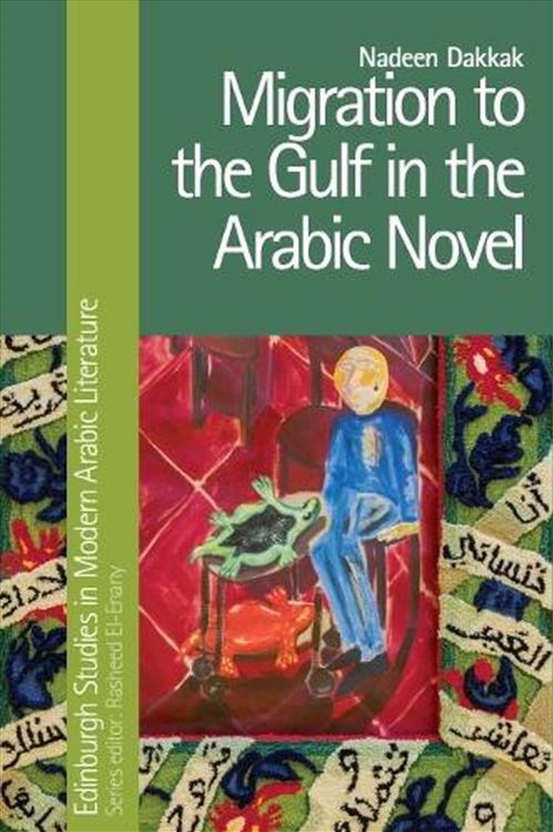 Migration to the Gulf in the Arabic Novel/Product Detail/Politics & Government
