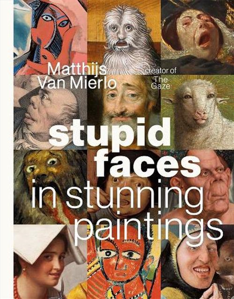 Stupid Faces in Stunning Paintings/Product Detail/Art
