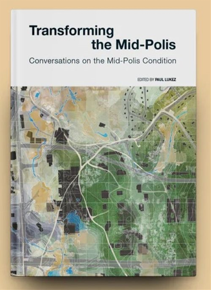 Transforming the Mid-Polis/Product Detail/Architecture