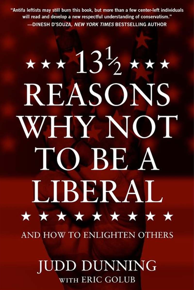 13 1/2 Reasons Why NOT To Be A Liberal/Product Detail/Politics & Government