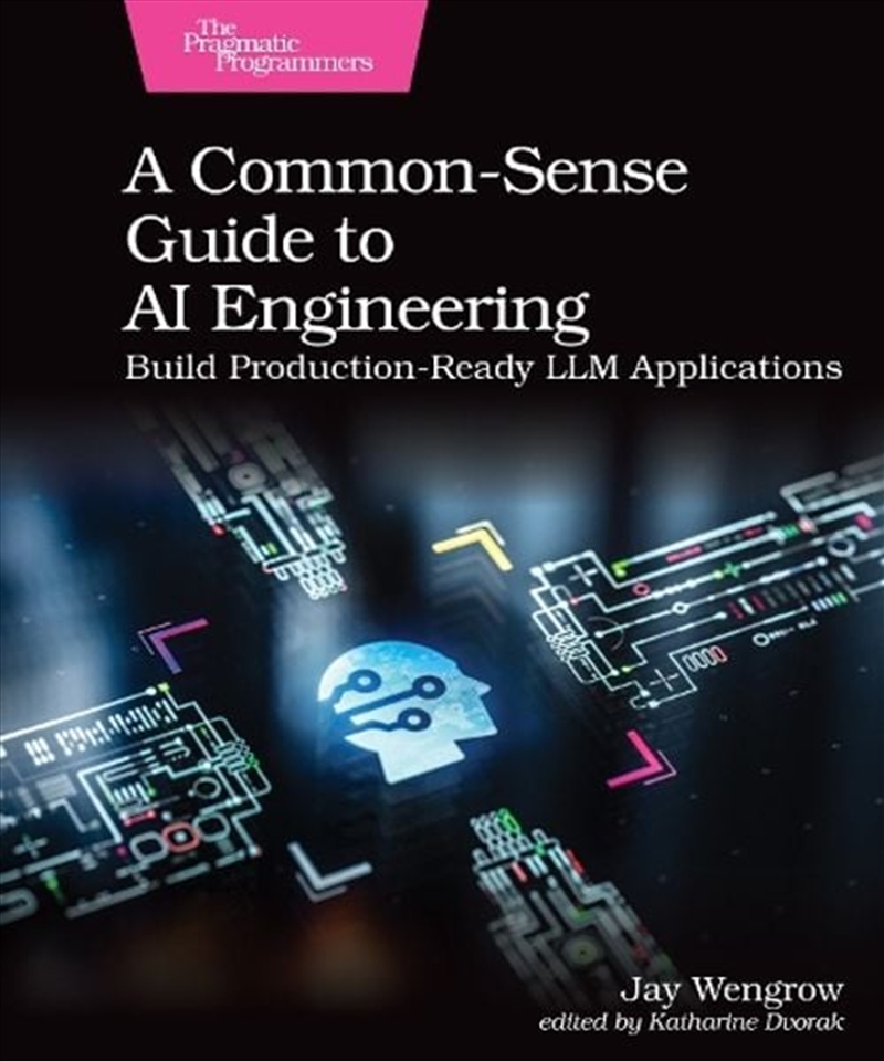 A Common-Sense Guide to AI Engineering/Product Detail/Technology & Engineering