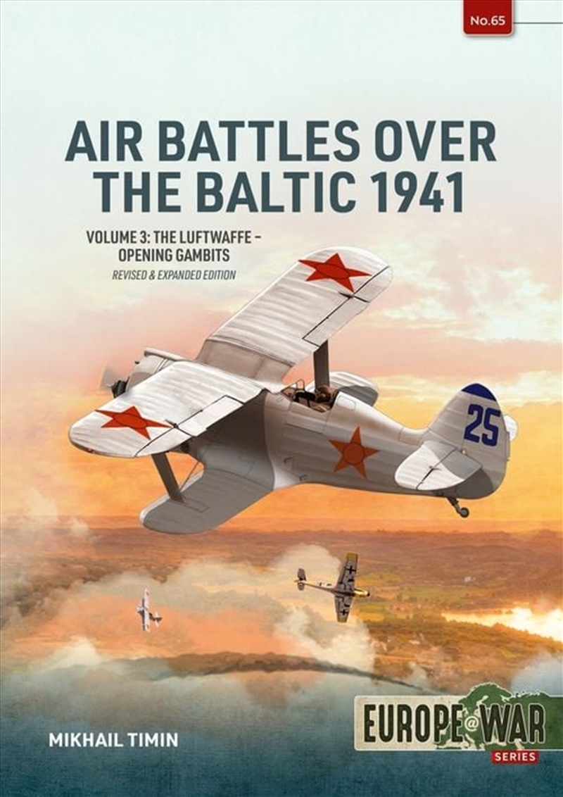 Air Battles over the Baltic 1941 Volume 3: The First Strikes, Morning of 22 June 1941/Product Detail/Military
