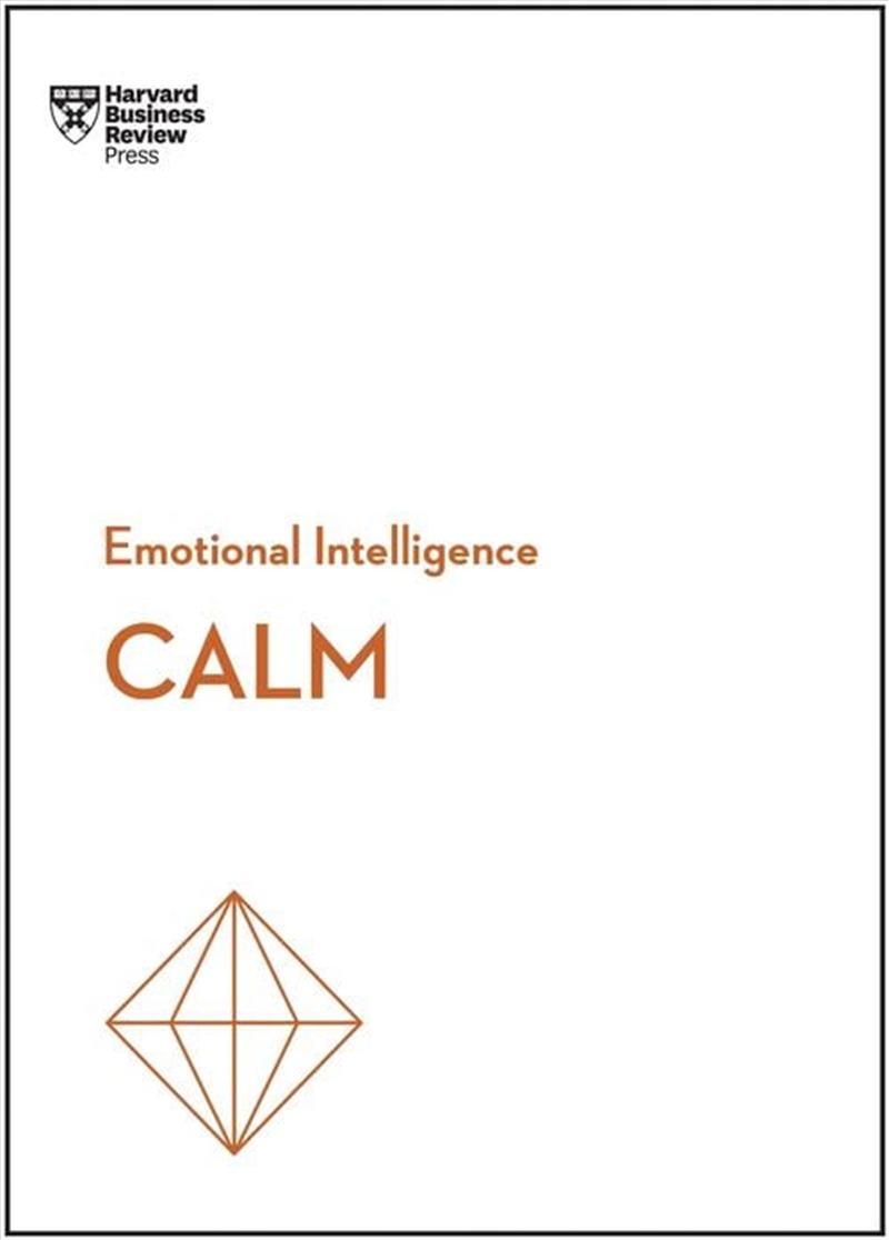 Calm (HBR Emotional Intelligence Series)/Product Detail/Family & Health