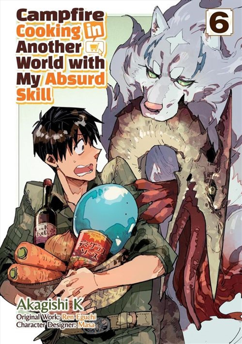 Campfire Cooking in Another World With My Absurd Skill: Volume 6 (Manga)/Product Detail/Graphic Novels