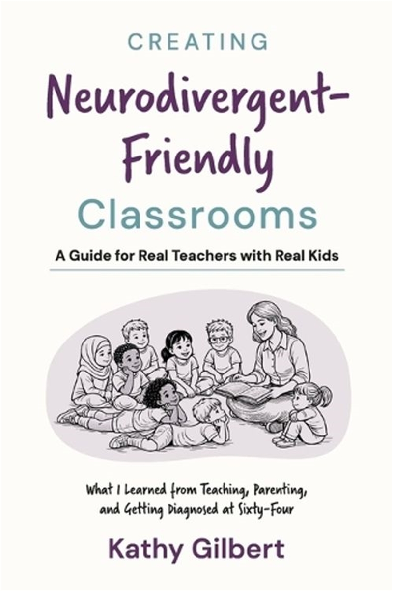 Creating Neurodivergent-Friendly Classrooms/Product Detail/Teaching