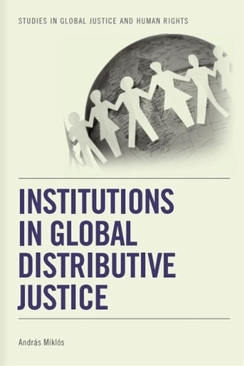 Institutions in Global Distributive Justice/Product Detail/Politics & Government