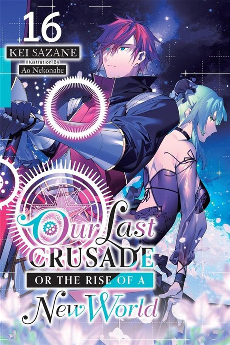 Our Last Crusade or the Rise of a New World, Vol. 16 (light novel)/Product Detail/Graphic Novels