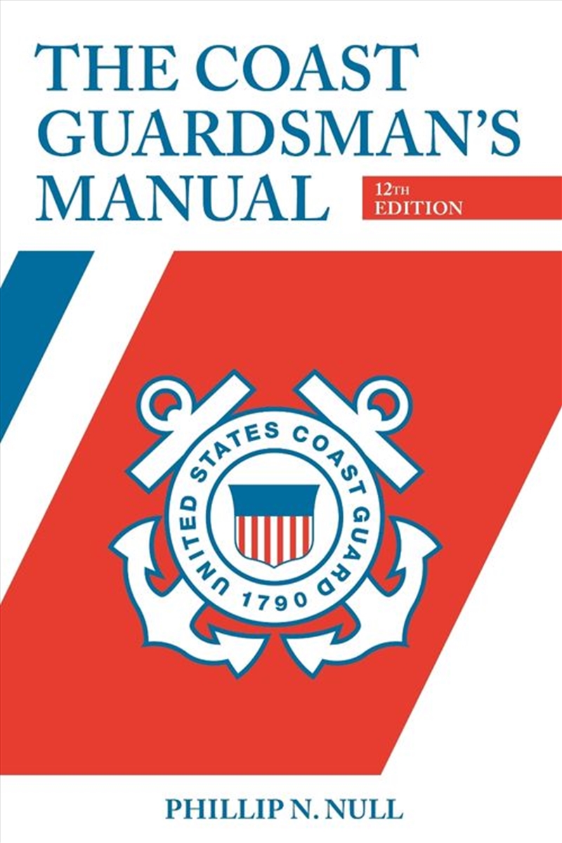The Coast Guardsman's Manual, 12th edition/Product Detail/Self Help & Personal Development