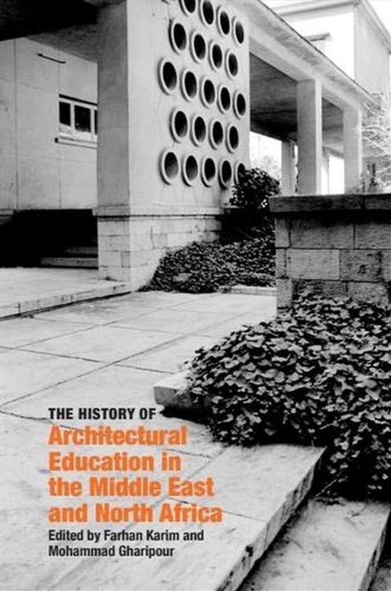 The History of Architectural Education in the Middle East and North Africa/Product Detail/Architecture