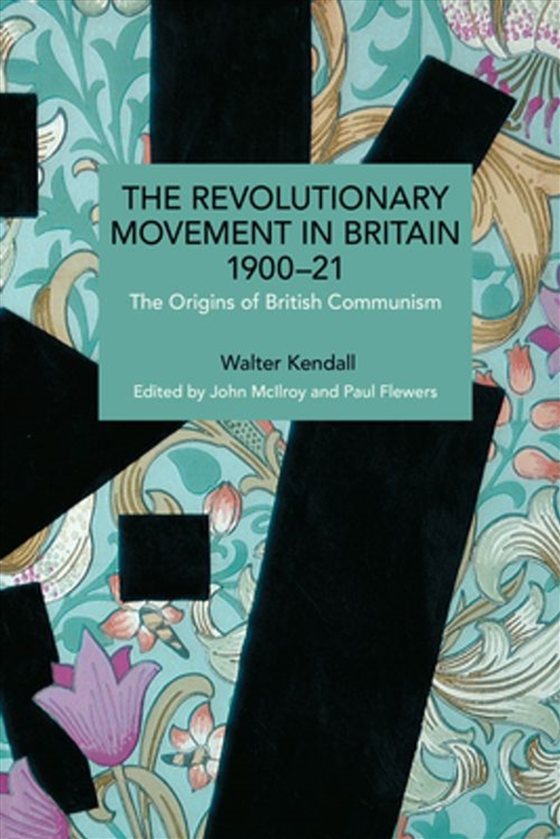 The Revolutionary Movement in Britain 190021/Product Detail/Politics & Government