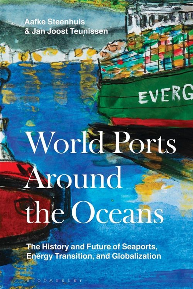 World Ports Around The Oceans: The History And Future Of Seaports, Energy Transition, And Globalizat/Product Detail/Politics & Government