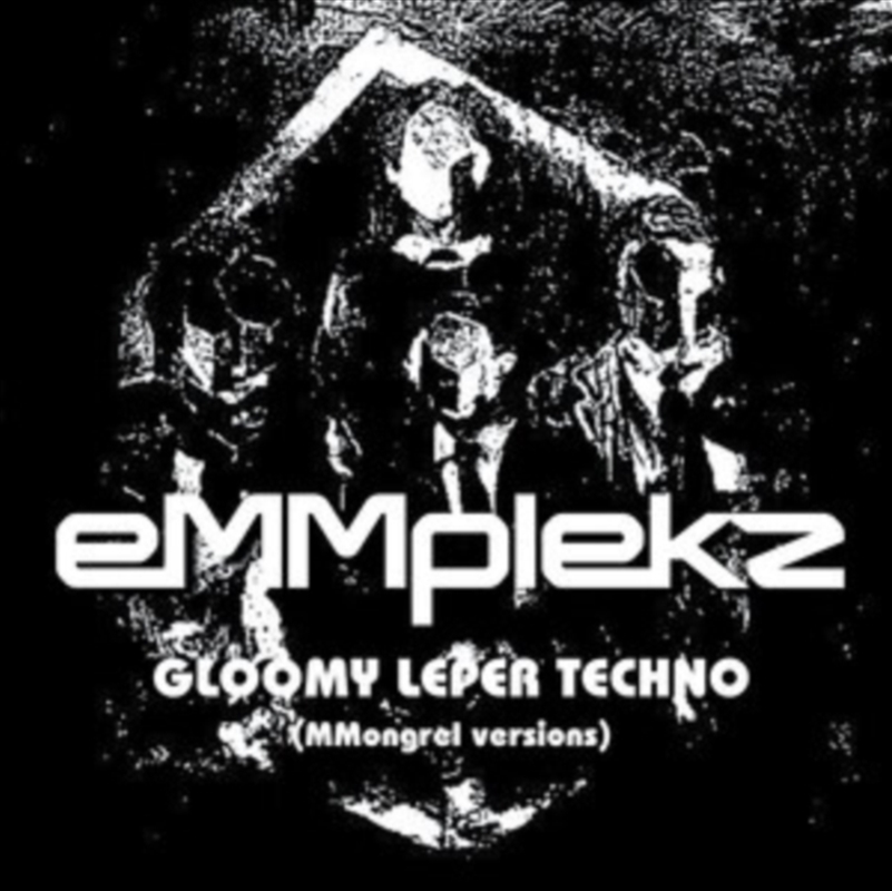 Gloomy Leper Techno - Mongrel Versions/Product Detail/Dance