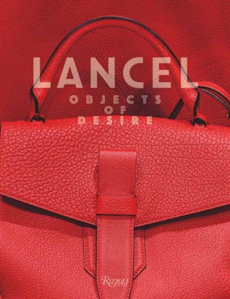 Lancel : Objects of Desire/Product Detail/Art