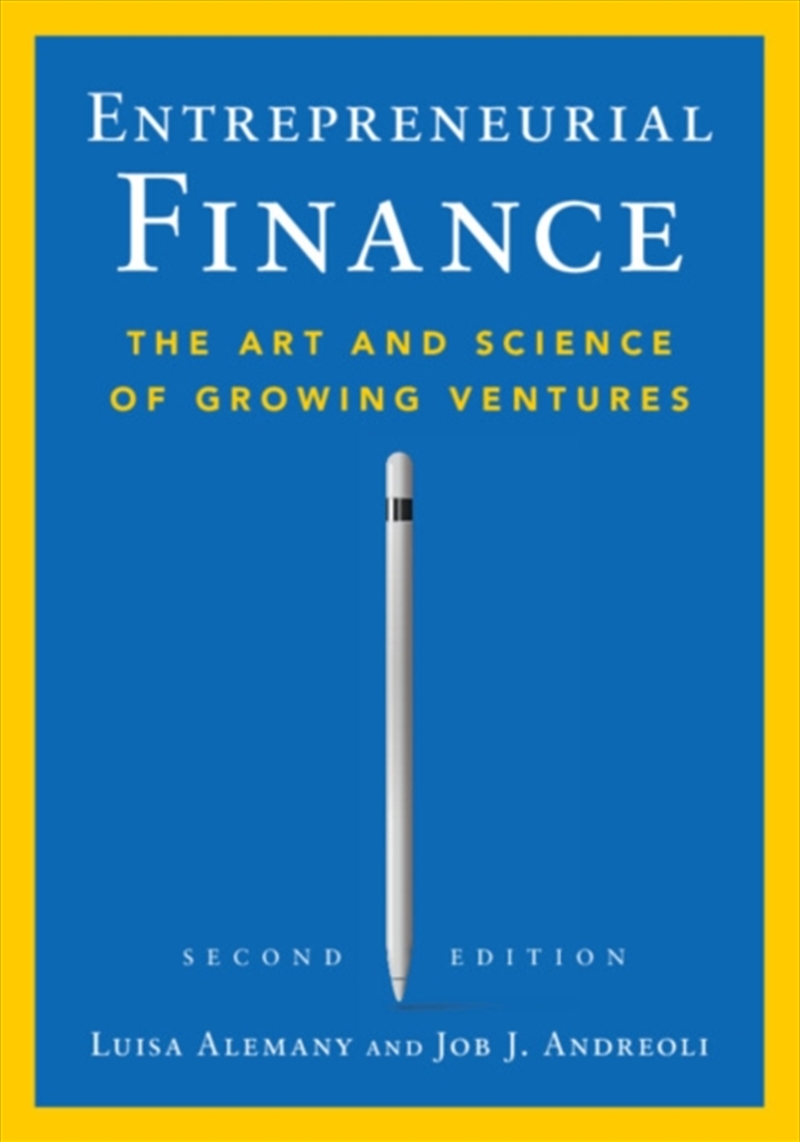 Entrepreneurial Finance : The Art and Science of Growing Ventures/Product Detail/Accounting & Finance