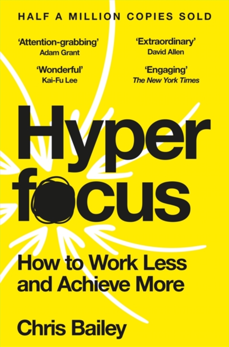 Hyperfocus : How to Work Less and Achieve More/Product Detail/Business Leadership & Management